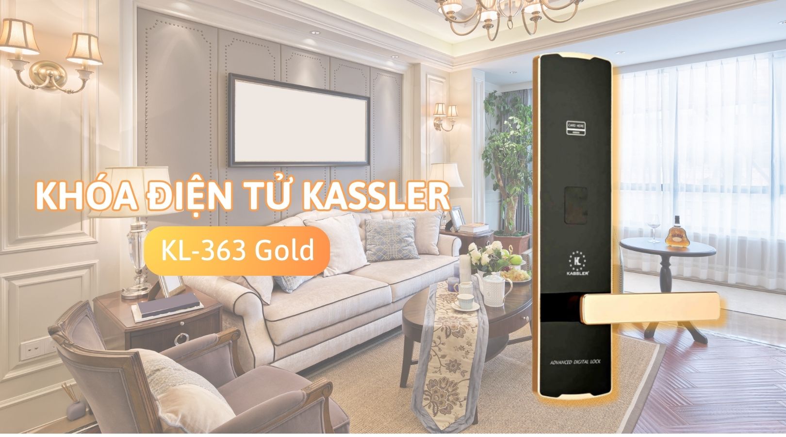Vì sao nên mua khóa điện tử Kassler KL-363 Gold?